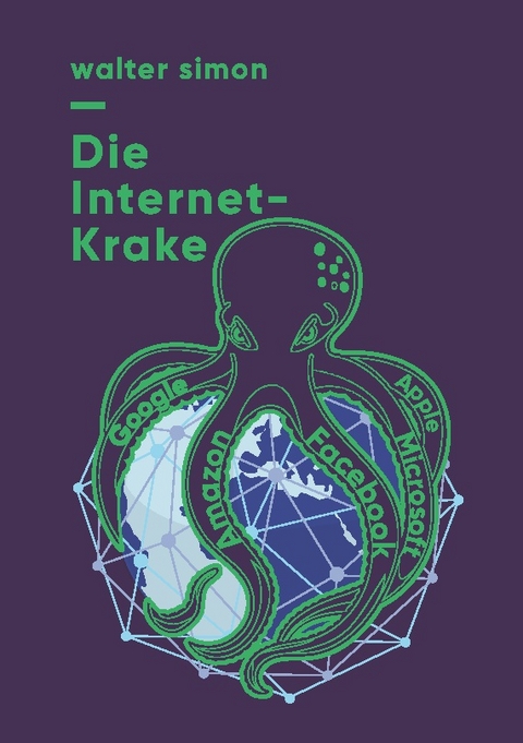 Die Internet-Krake - Walter Simon