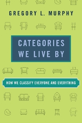 Categories We Live By - Gregory L. Murphy