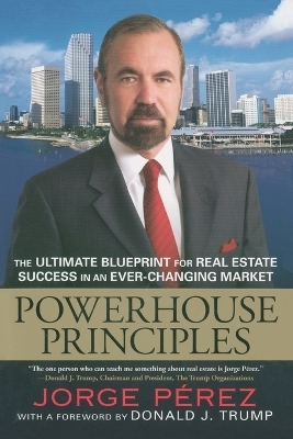 Powerhouse Principles - Jorge Perez