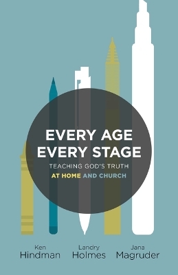Every Age, Every Stage - Ken Hindman