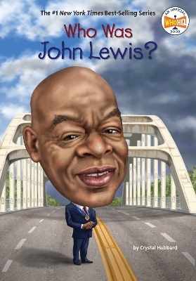 Who Was John Lewis? - Crystal Hubbard,  Who HQ