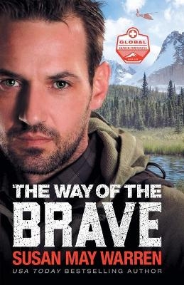 The Way of the Brave - Susan May Warren