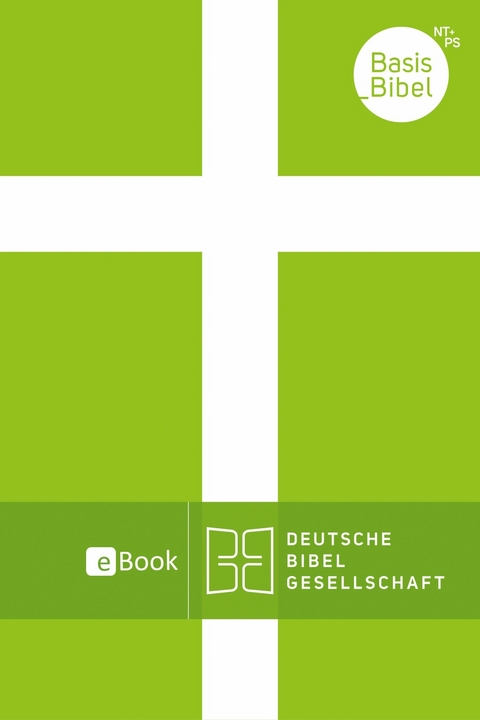 BasisBibel. Neues Testament und Psalmen