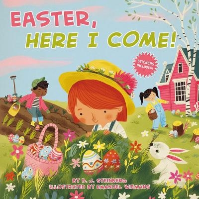 Easter, Here I Come! - D.J. Steinberg