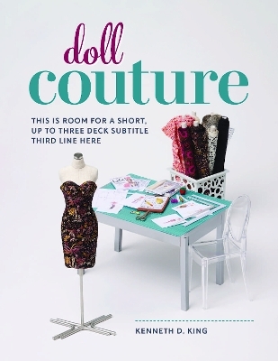 Doll Couture - Kenneth D. King