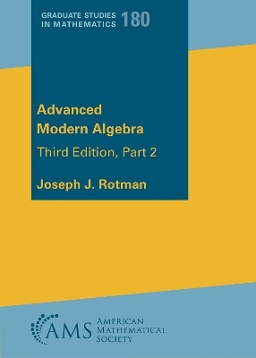 Advanced Modern Algebra - Joseph J. Rotman
