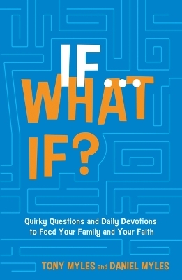 If...What If? - Tony Myles