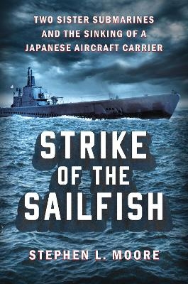 Strike of the Sailfish - Stephen L. Moore