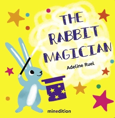 The Rabbit Magician - Adeline Ruel
