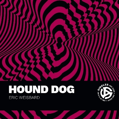 Hound Dog - Eric Weisbard