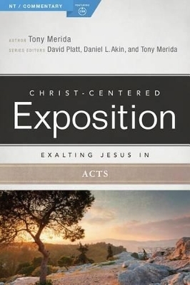Exalting Jesus in Acts - Tony Merida