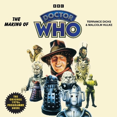 The Making of Doctor Who - Terrance Dicks, Malcolm Hulke