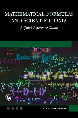 Mathematical Formulas and Scientific Data - C. P. Kothandaraman