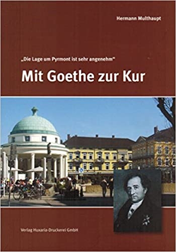 Mit Goethe zur Kur - Hermann Multhaupt