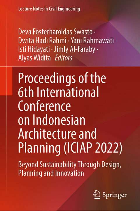 Proceedings of the 6th International Conference on Indonesian Architecture and Planning (ICIAP 2022) - 