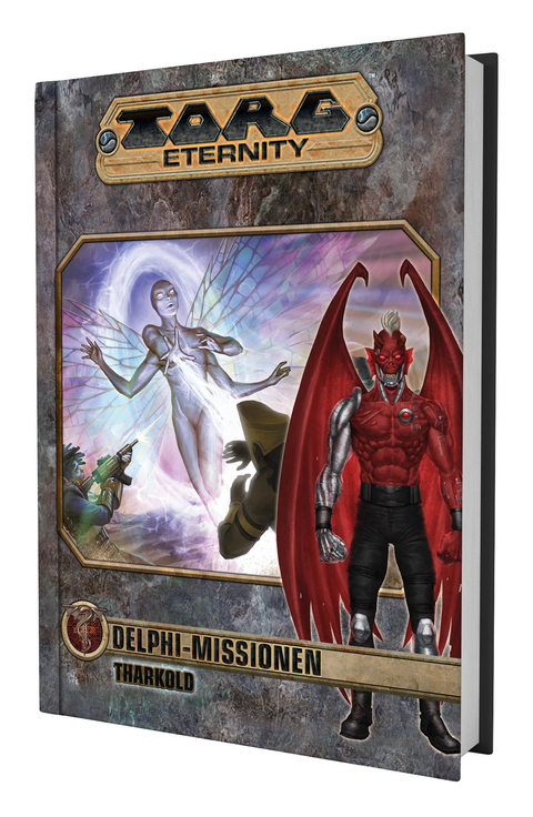 Torg Eternity - Delphi Missionen: Tharkold - Brian Reeves, James Dawsey, Kevin Elmore, Steve Kenson, Greg Nagler, Jay Rutley, Tracy Sizemore, Bill Slavicsek, Nathan Smith, John Terra