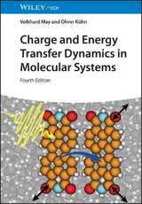 Charge and Energy Transfer Dynamics in Molecular Systems - May, Volkhard; Kühn, Oliver