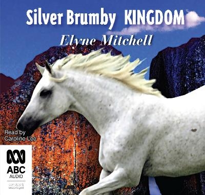 Silver Brumby Kingdom - Elyne Mitchell