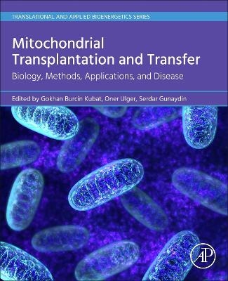 Mitochondrial Transplantation and Transfer - 