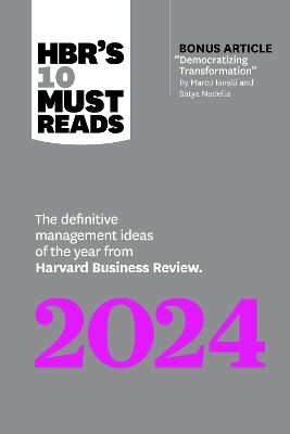 HBR's 10 Must Reads 2024 -  Harvard Business Review, Marco Iansiti, Satya Nadella, Lynda Gratton, Ella F. Washington