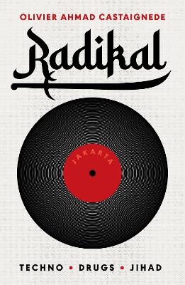 Radikal - Olivier Ahmad Castaignede