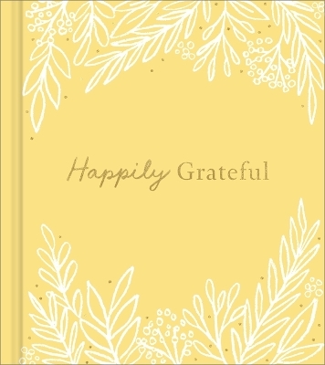 Happily Grateful - Dan Zadra, Kristel Wills