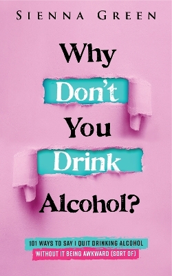 Why Don't You Drink Alcohol? - Sienna Green