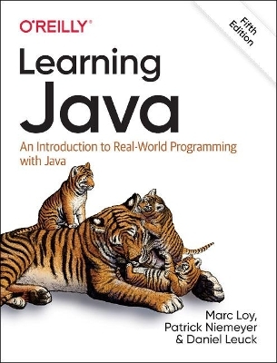 Learning Java - Marc Loy, Patrick Niemeyer, Daniel Leuck