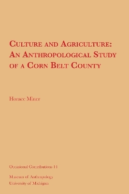 Culture and Agriculture - Horace Miner