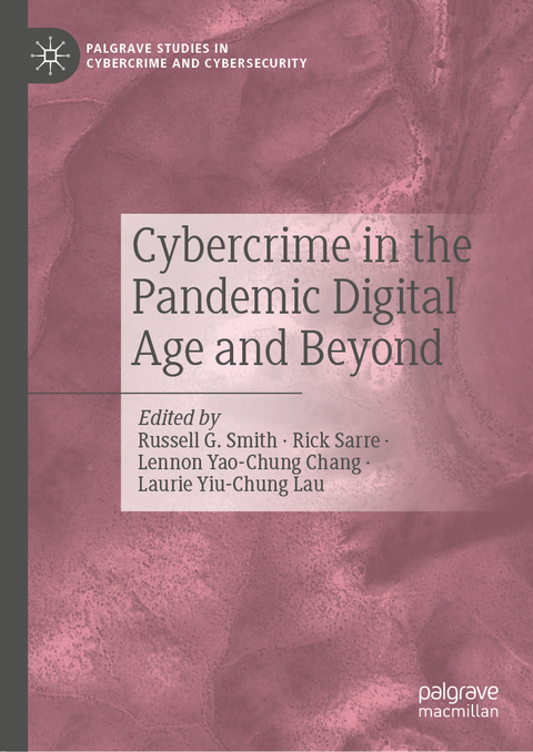 Cybercrime in the Pandemic Digital Age and Beyond - 