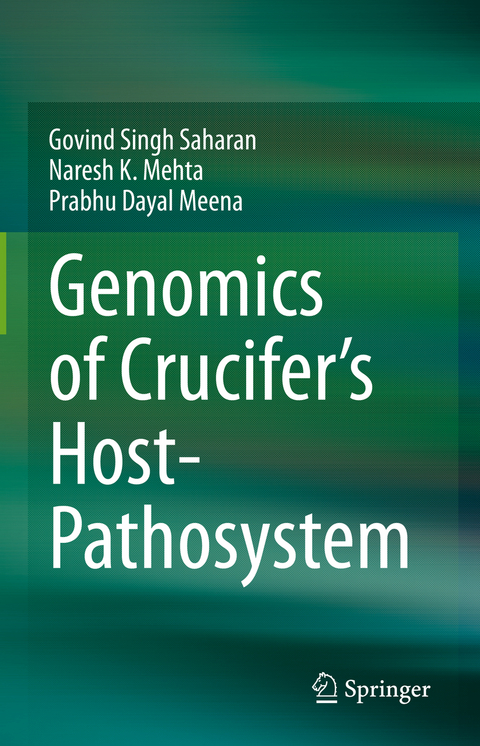 Genomics of Crucifer's Host- Pathosystem - Govind Singh Saharan, Naresh K. Mehta, Prabhu Dayal Meena