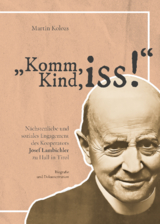 Komm, Kind, iss! - Martin Kolosz