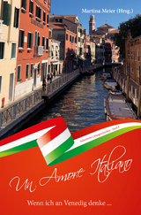 Wenn ich an Venedig denke ... - Un Amore Italiano - 