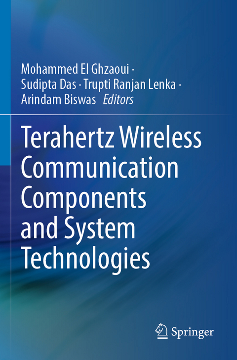 Terahertz Wireless Communication Components and System Technologies - 