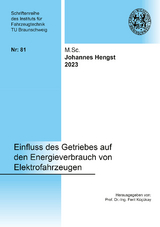 Einfluss des Getriebes auf den Energieverbrauch von Elektrofahrzeugen - Johannes Hengst