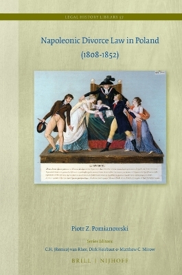 Napoleonic Divorce Law in Poland (1808-1852) - Piotr Z. Pomianowski