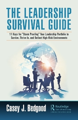 The Leadership Survival Guide - Casey J. Bedgood