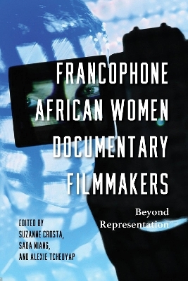 Francophone African Women Documentary Filmmakers - 