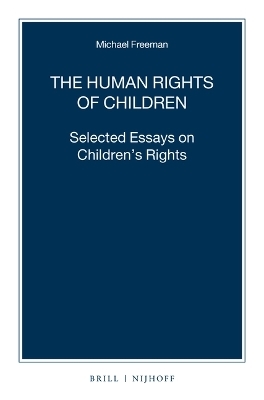 The Human Rights of Children - Michael Freeman