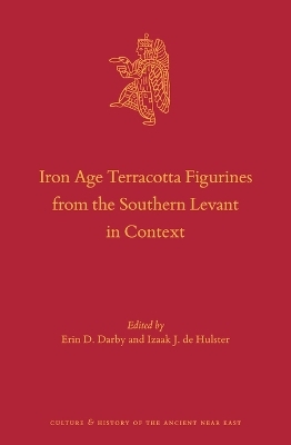 Iron Age Terracotta Figurines from the Southern Levant in Context - 