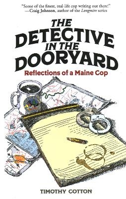 The Detective in the Dooryard - Timothy Cotton
