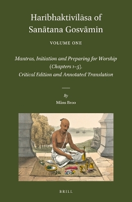 Haribhaktivilāsa of Sanātana Gosvāmin, Volume One - 