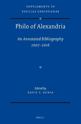 Philo of Alexandria: an Annotated Bibliography 2007-2016 - David T. Runia