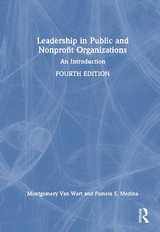 Leadership in Public and Nonprofit Organizations - Wart, Montgomery Van; Suino, Paul; Medina, Pamela S.