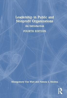 Leadership in Public and Nonprofit Organizations - Montgomery Van Wart, Paul Suino, Pamela S. Medina