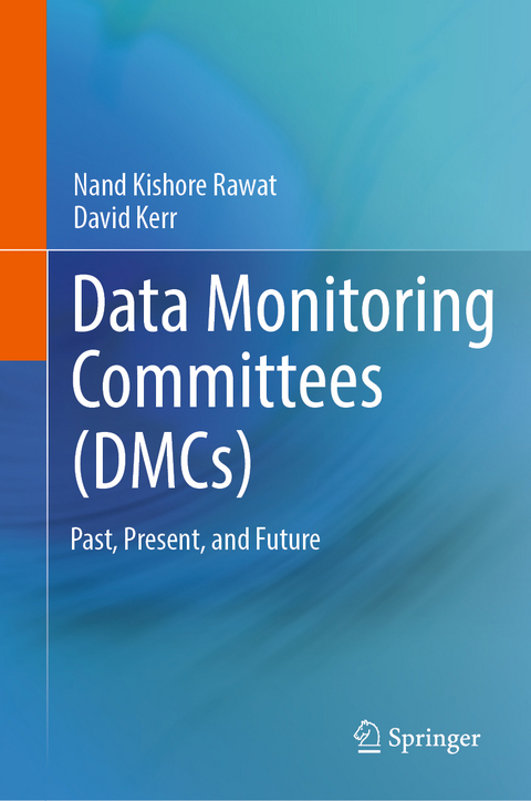 Data Monitoring Committees (DMCs) - 
