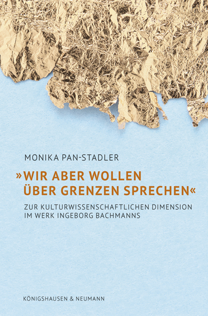 »Wir aber wollen über Grenzen sprechen« - Monika Pan-Stadler