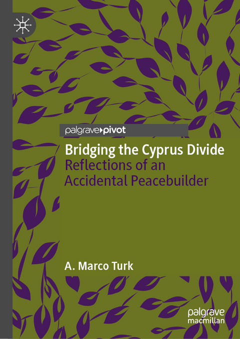 Bridging the Cyprus Divide - A. Marco Turk