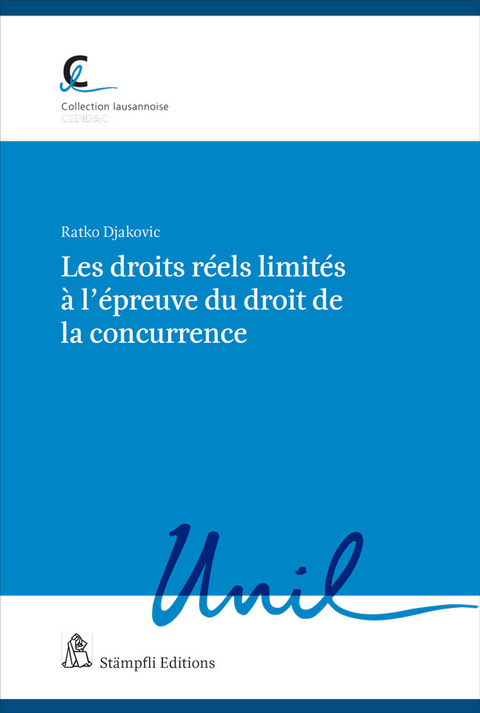 Les droits réels limités à l'épreuve du droit de la concurrence - Ratko Djakovic