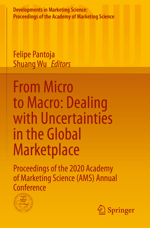 From Micro to Macro: Dealing with Uncertainties in the Global Marketplace - 
